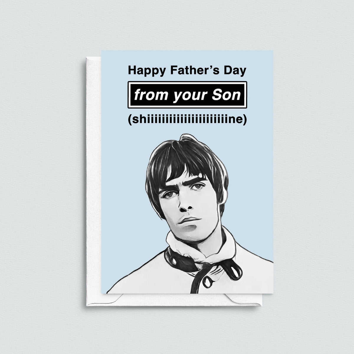 a father's day card for Dad with an illustration of a Liam Gallagher and a funny oasis pun