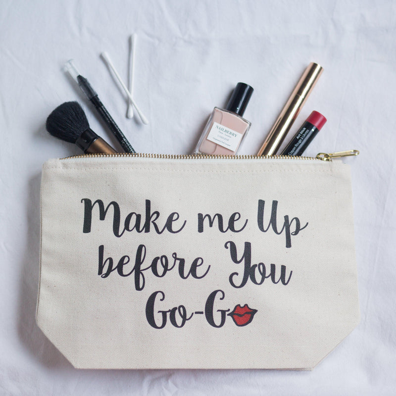 'Make Me Up Before You Go-Go' Make Up Bag - Of Life & Lemons®