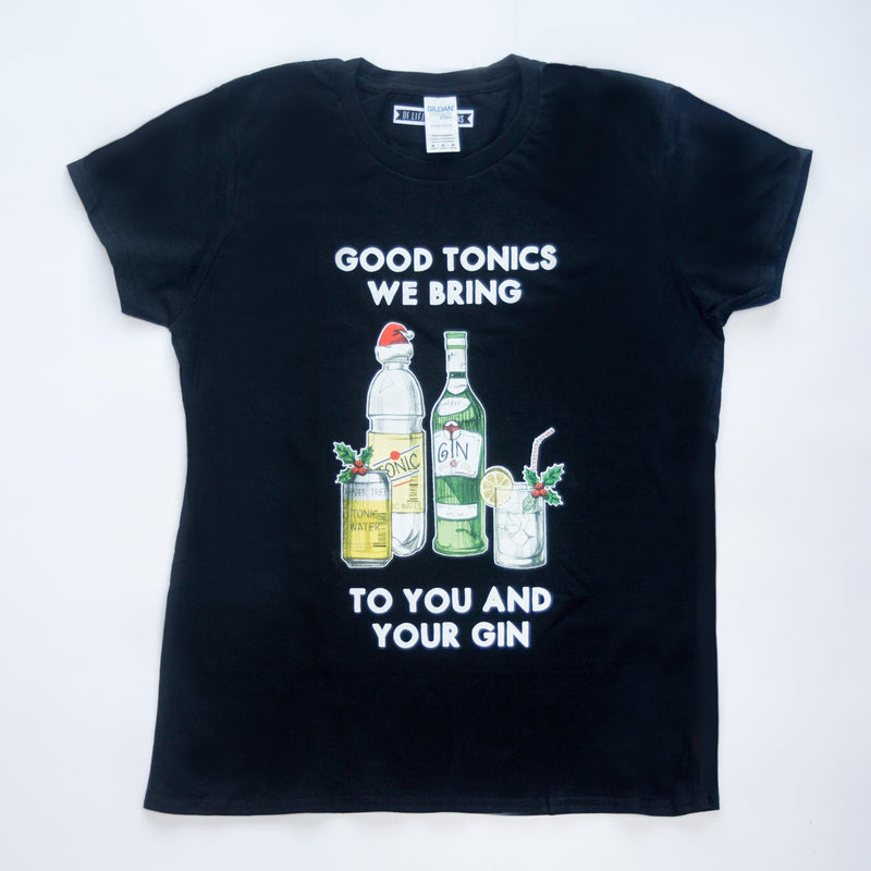 'Good Tonics We Bring' Ladies Christmas T-Shirt - Of Life & Lemons®