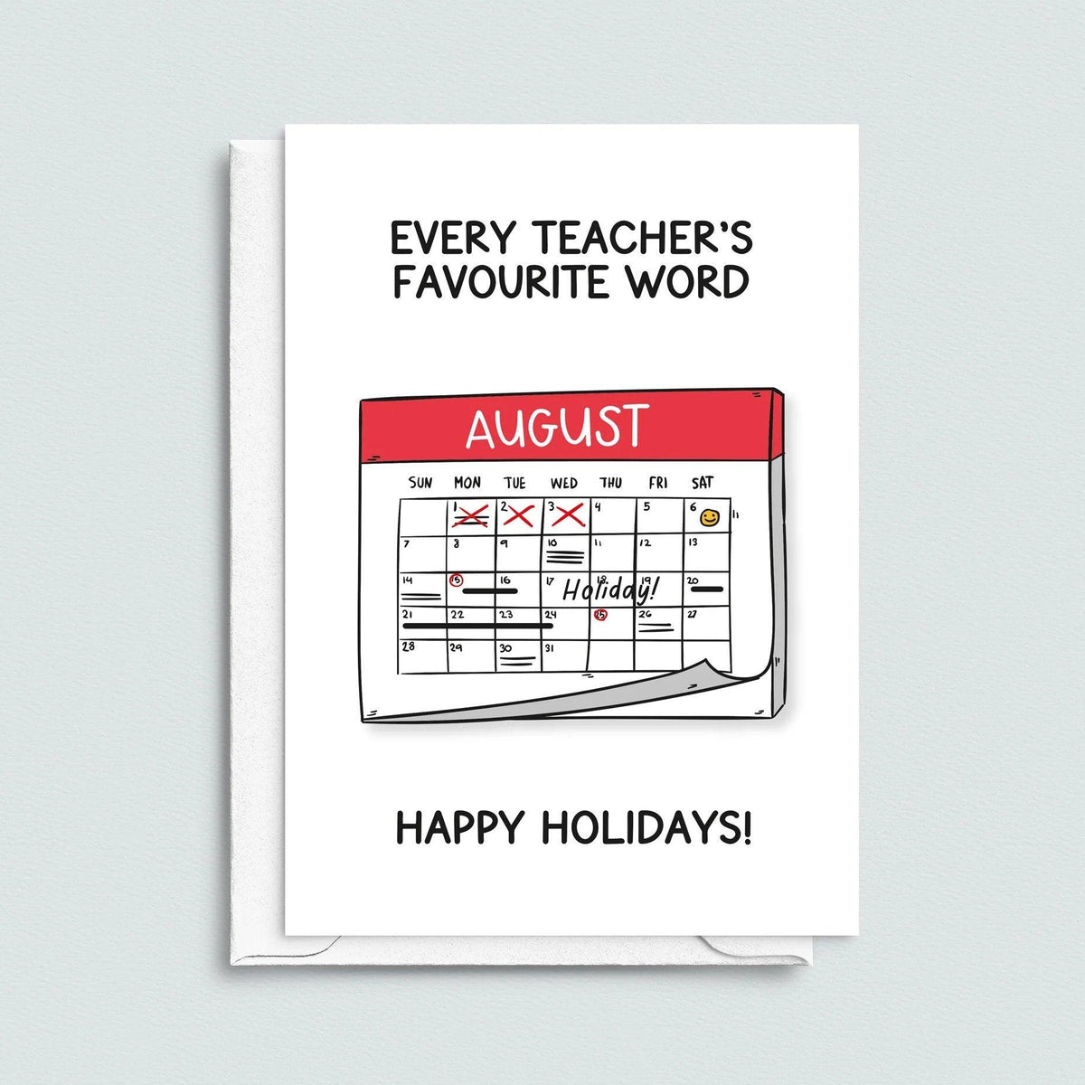 'Teacher's Favourite Word' Funny End Of Term Card - Of Life & Lemons®