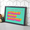 'Average Moods Accepted' Funny Graphic Poster