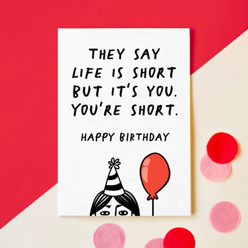 funny birthday card which gently ribs a short person about their height