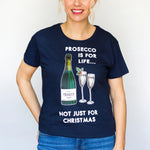 'Prosecco Is For Life' Ladies Christmas T-Shirt - Of Life & Lemons®