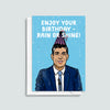 Funny birthday card depicting Rishi Sunak in the rain during his general election announcement and a birthday message