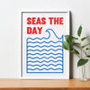 'Seas The Day' Print