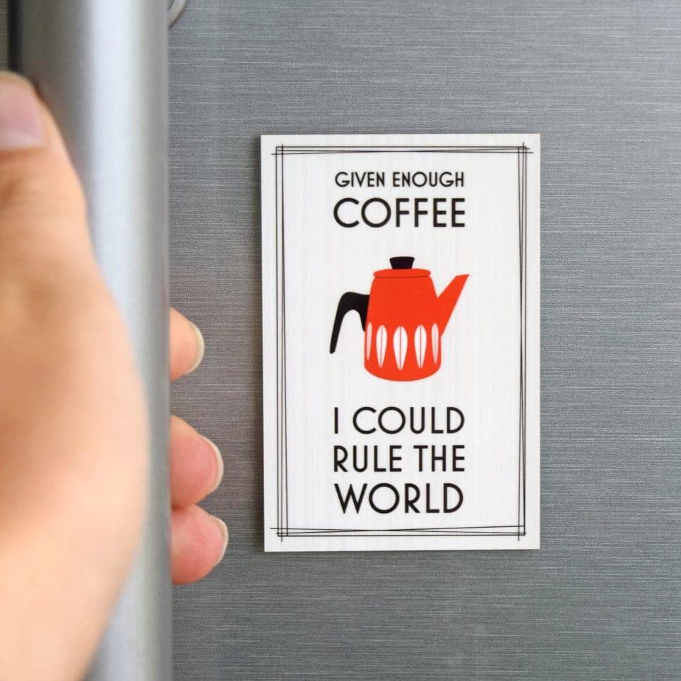 'Given Enough Coffee' Fridge Magnet Fridge Magnet Of Life & Lemons 