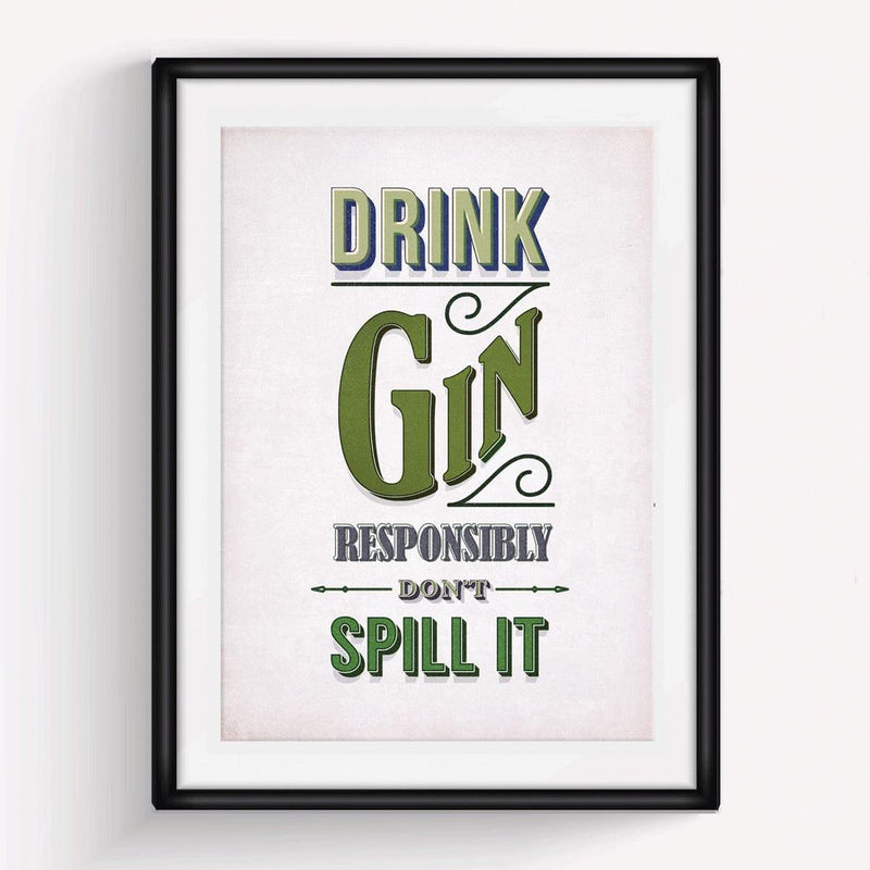 'Drink Gin Responsibly' Print General Prints Of Life & Lemons 