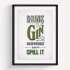 'Drink Gin Responsibly' Print General Prints Of Life & Lemons 