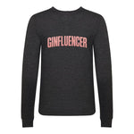 'GINfluencer' Sweatshirt Sweatshirt Of Life & Lemons 