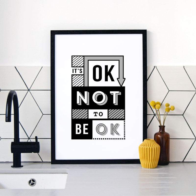 'It's OK Not to Be OK' Print Typographic Collection Of Life & Lemons 